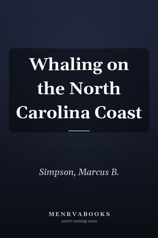 Whaling on the North Carolina Coast