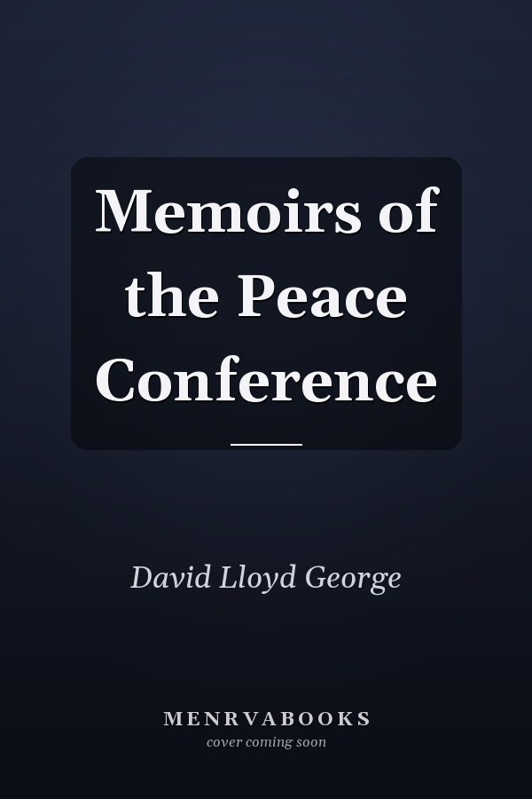 Memoirs of the Peace Conference