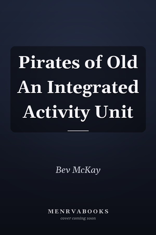 Pirates of Old An Integrated Activity Unit
