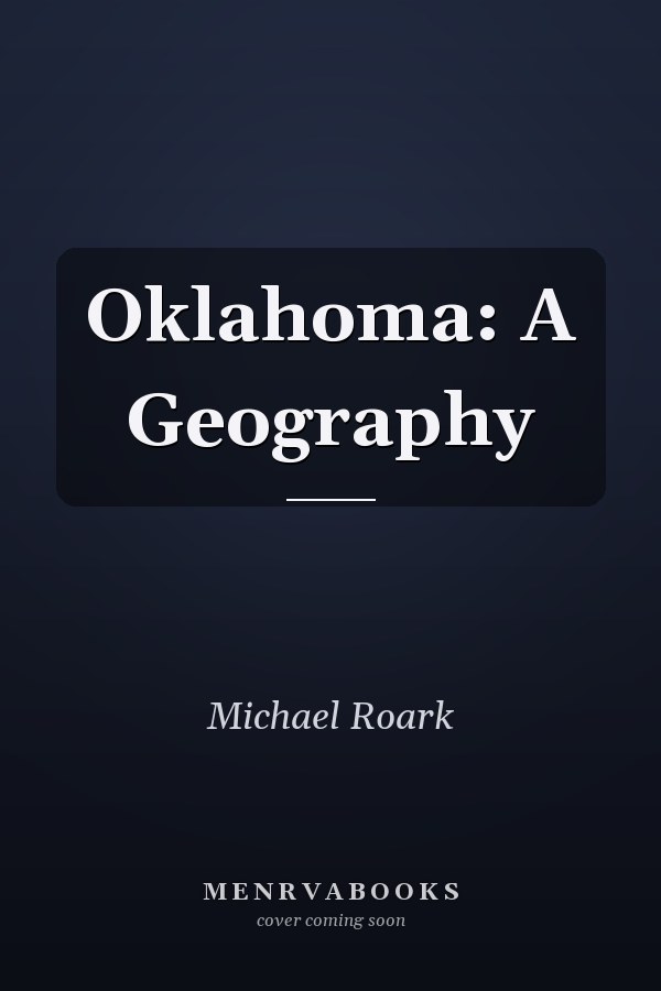 Oklahoma: A Geography