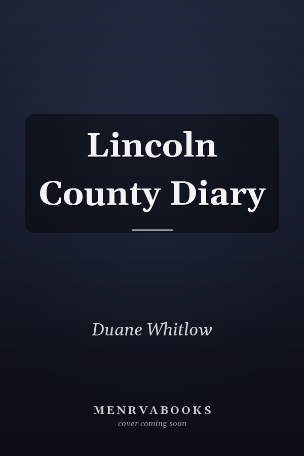 Lincoln County Diary