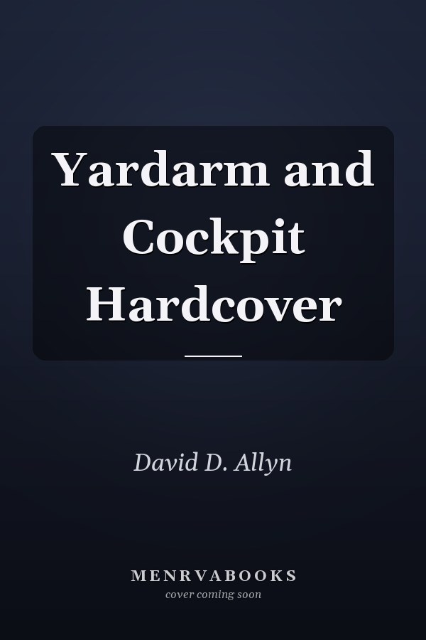 Yardarm and Cockpit Hardcover