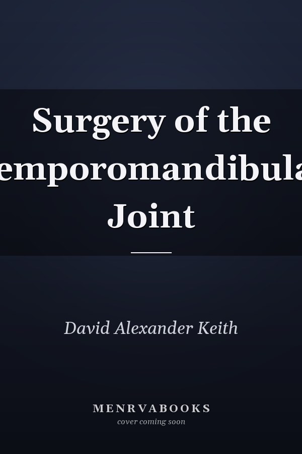 Surgery of the Temporomandibular Joint
