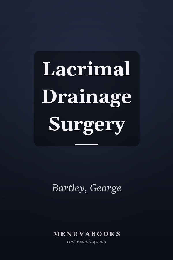 Lacrimal Drainage Surgery