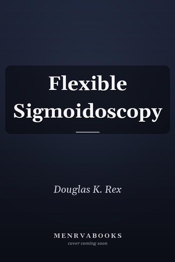 Flexible Sigmoidoscopy