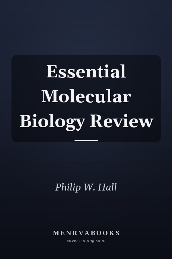 Essential Molecular Biology Review
