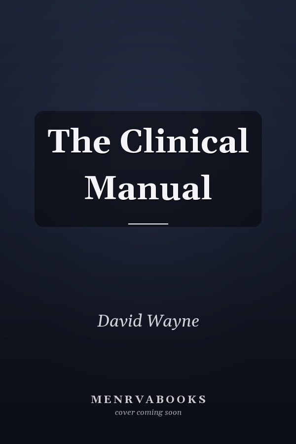 The Clinical Manual