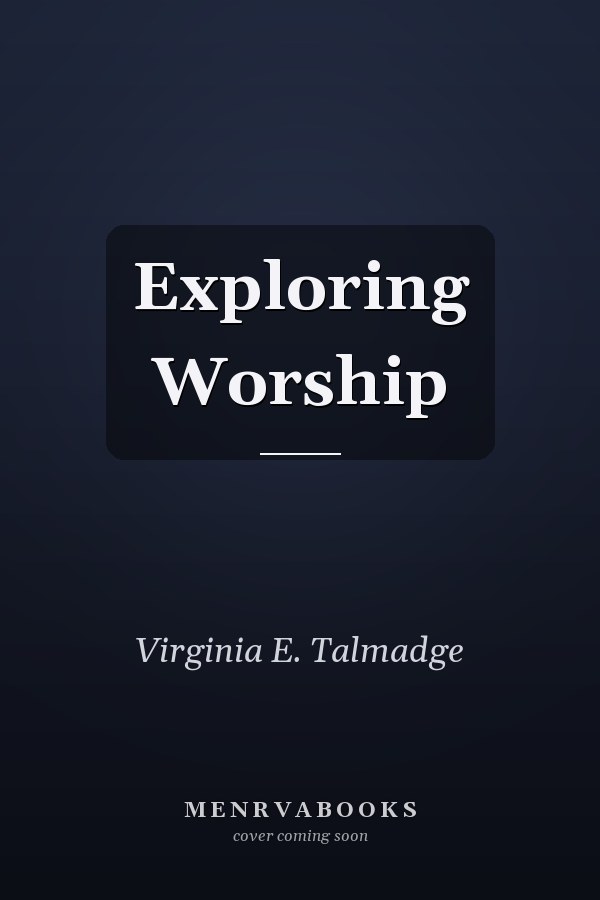 Exploring Worship