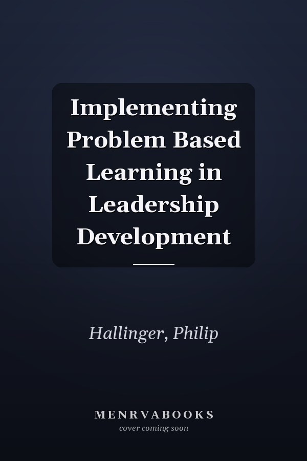 Implementing Problem Based Learning in Leadership Development