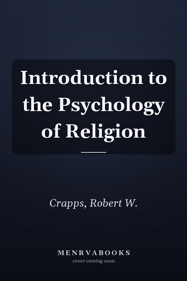 Introduction to the Psychology of Religion