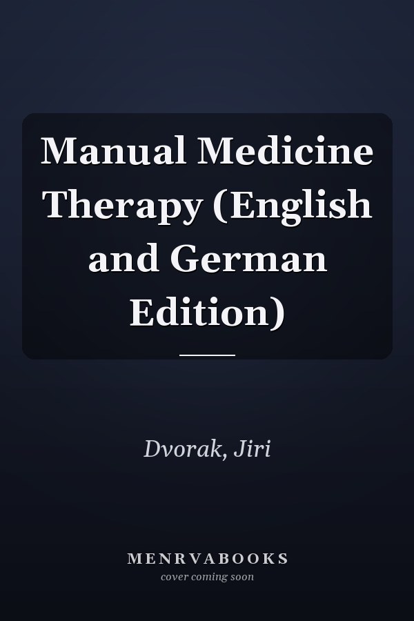Manual Medicine Therapy (English and German Edition)