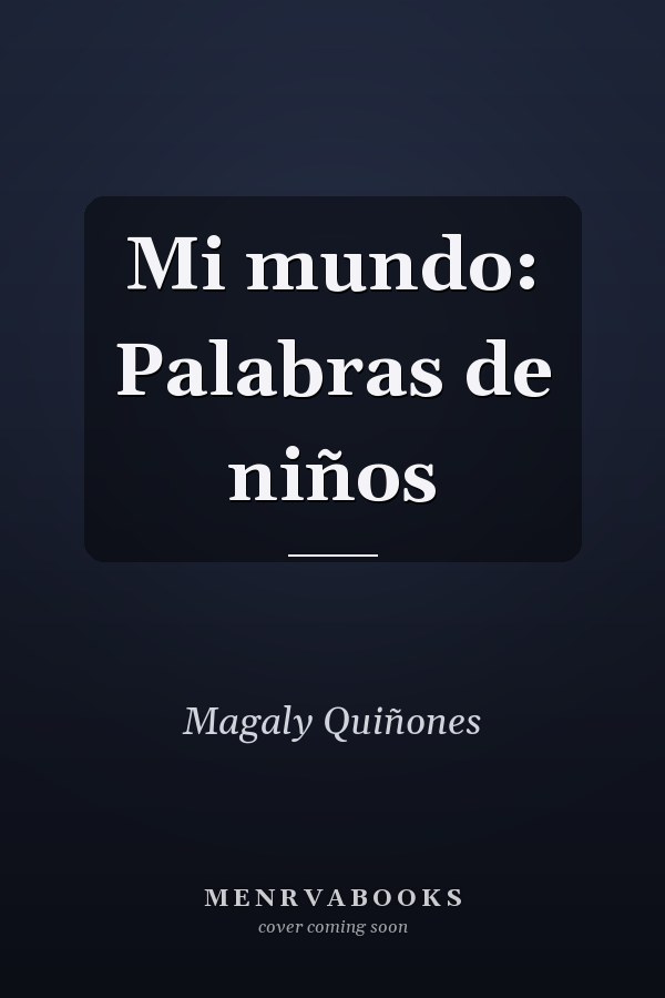 Mi mundo: Palabras de niños