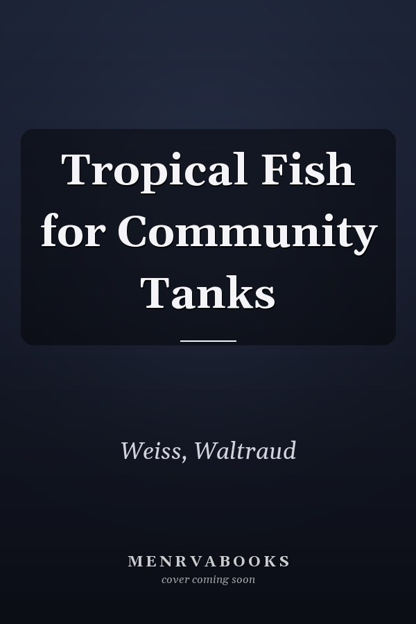 Tropical Fish for Community Tanks
