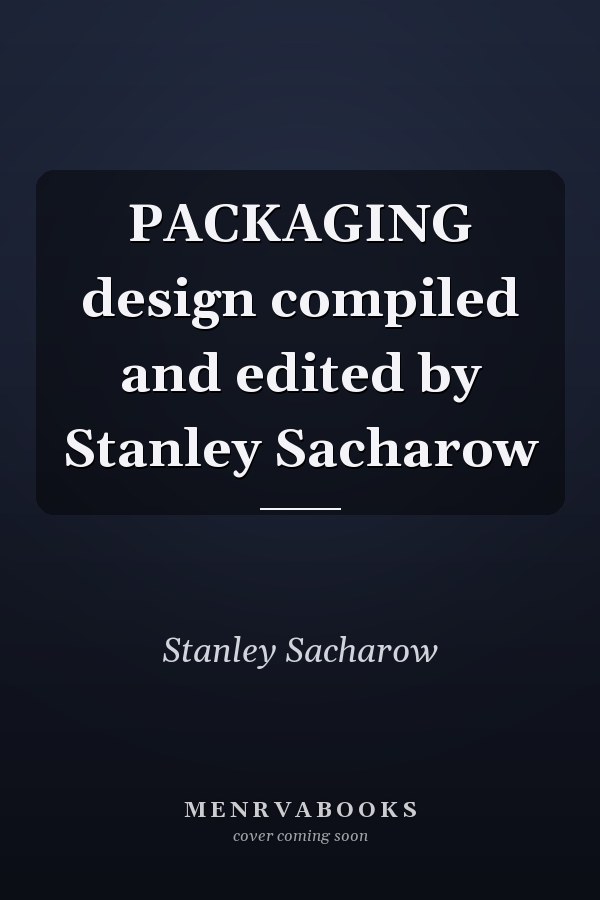 PACKAGING design compiled and edited by Stanley Sacharow