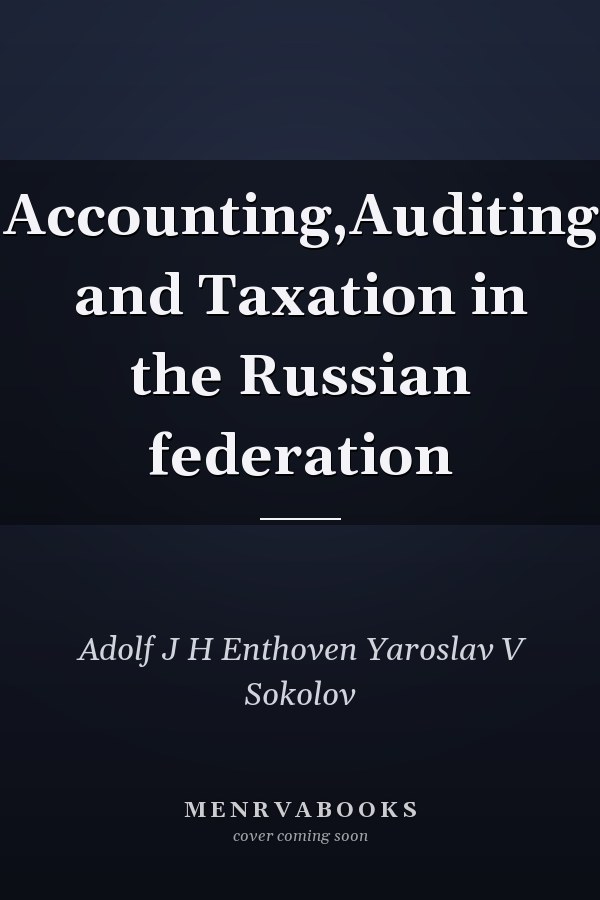 Accounting,Auditing and Taxation in the Russian federation