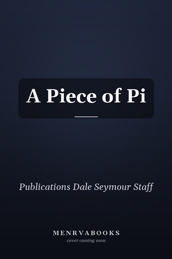 A Piece of Pi