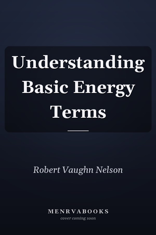 Understanding Basic Energy Terms