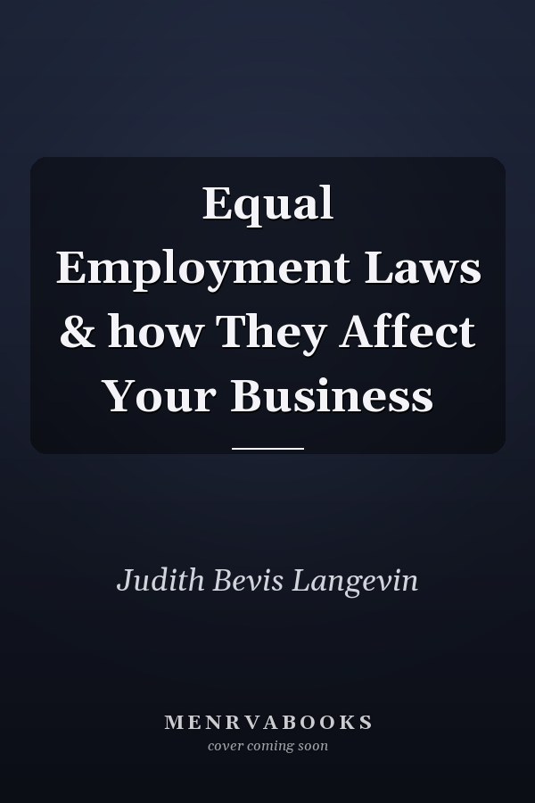Equal Employment Laws & how They Affect Your Business
