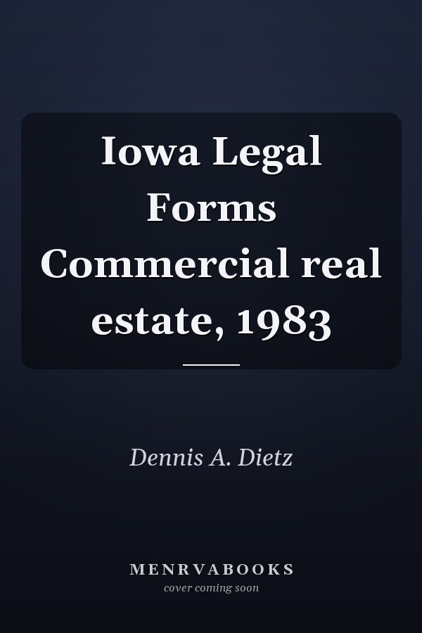 Iowa Legal Forms Commercial real estate, 1983