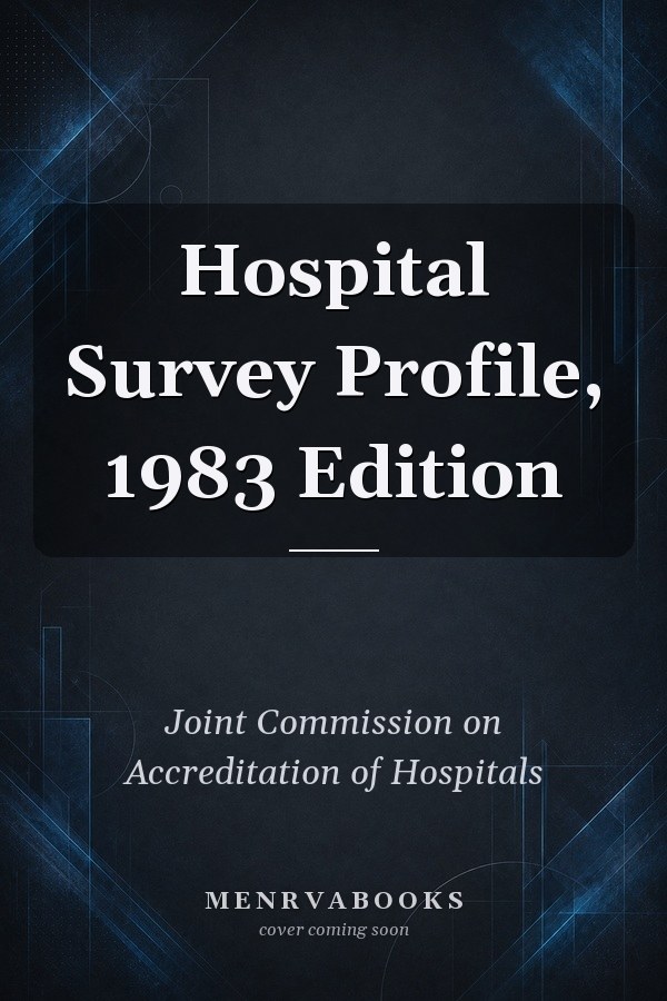 Hospital Survey Profile, 1983 Edition