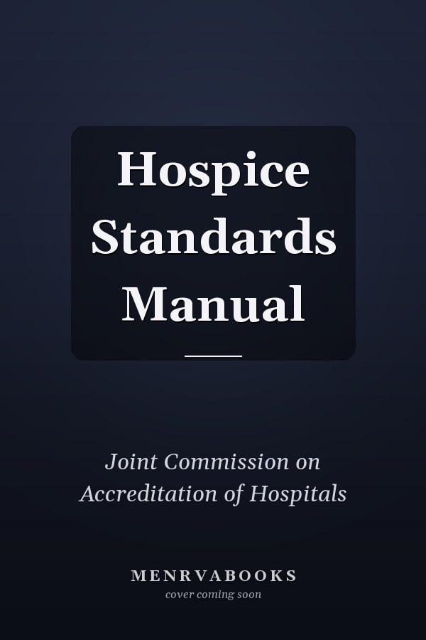 Hospice Standards Manual