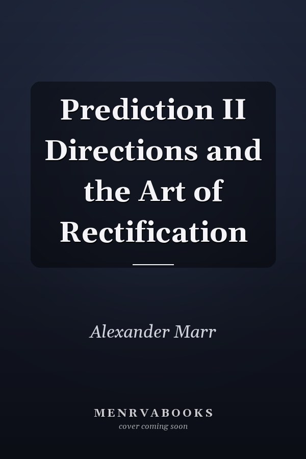 Prediction II Directions and the Art of Rectification