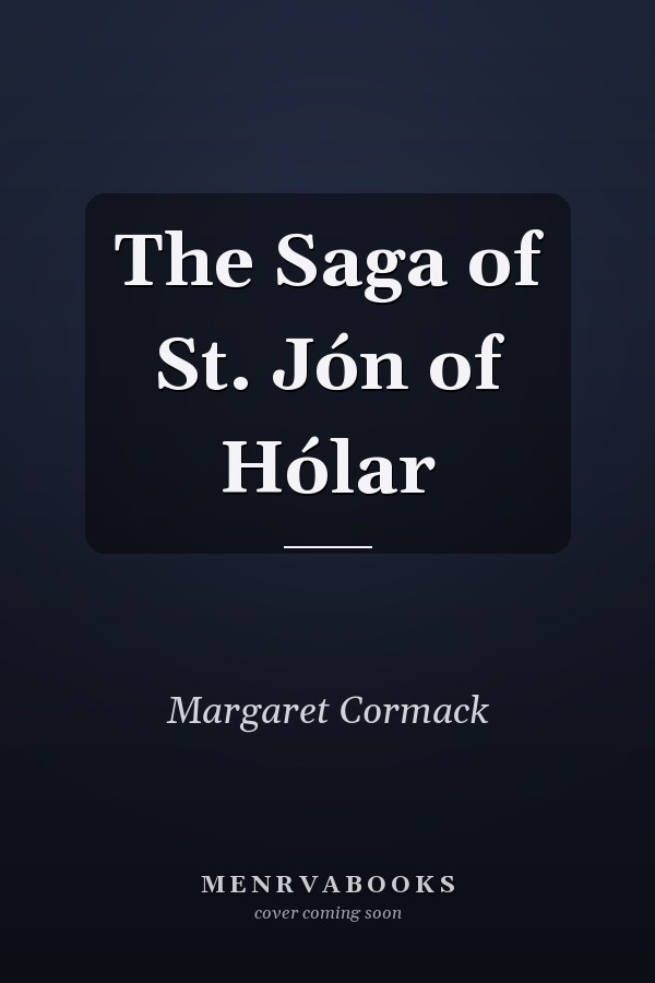 The Saga of St. Jón of Hólar