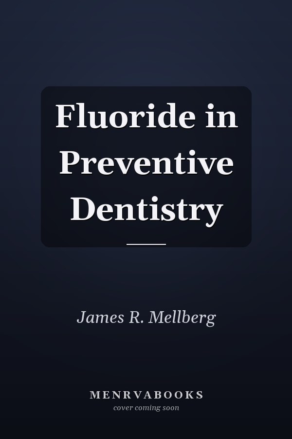 Fluoride in Preventive Dentistry