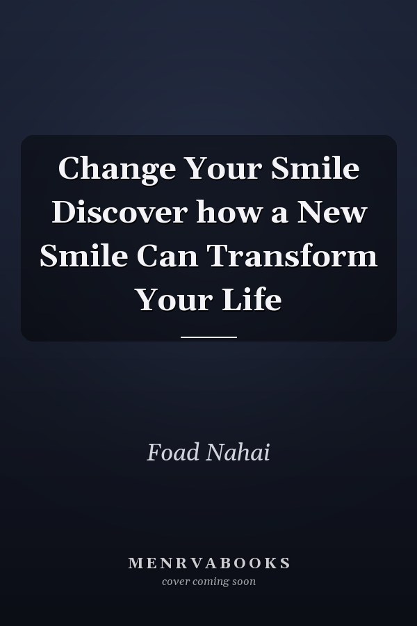 Change Your Smile Discover how a New Smile Can Transform Your Life