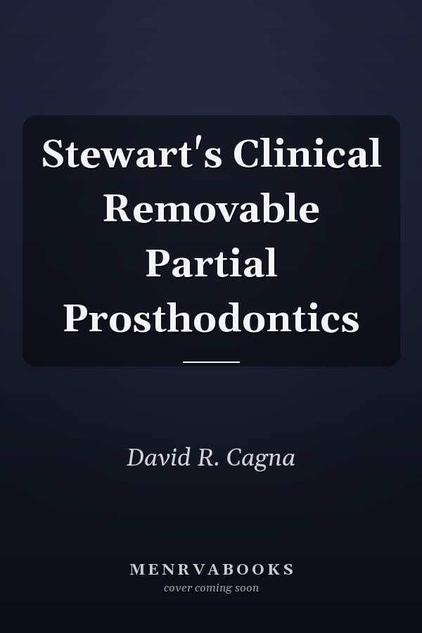 Stewart's Clinical Removable Partial Prosthodontics