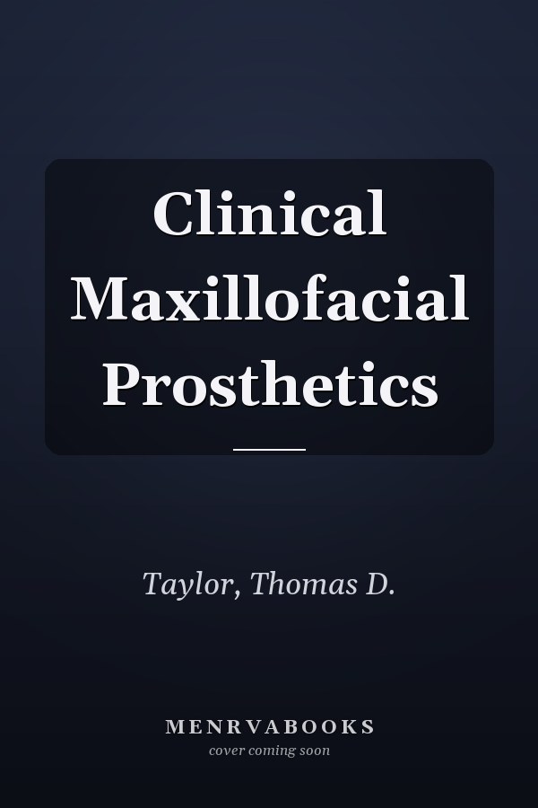 Clinical Maxillofacial Prosthetics
