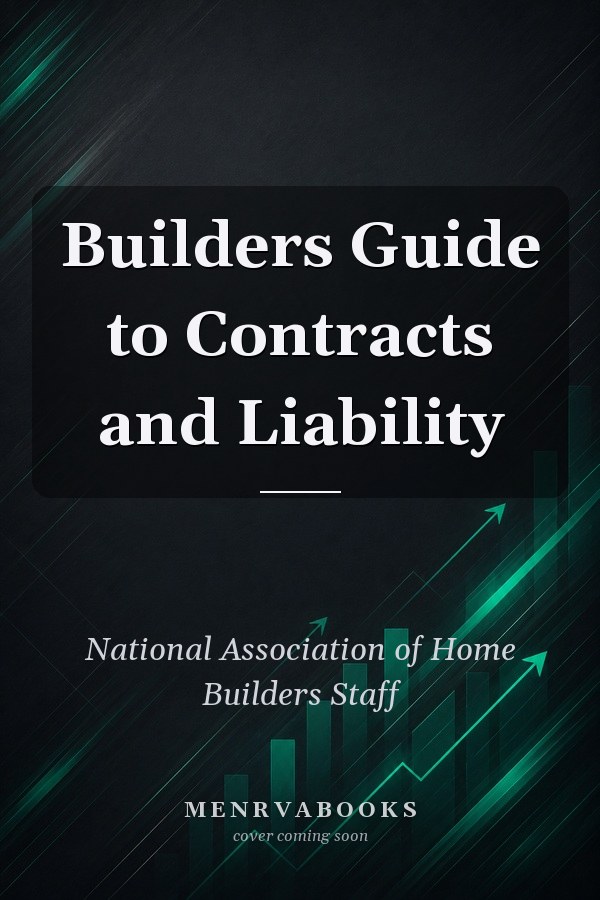 Builders Guide to Contracts and Liability
