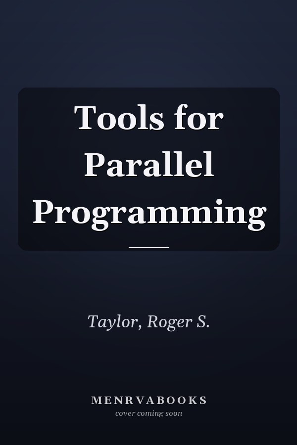 Tools for Parallel Programming