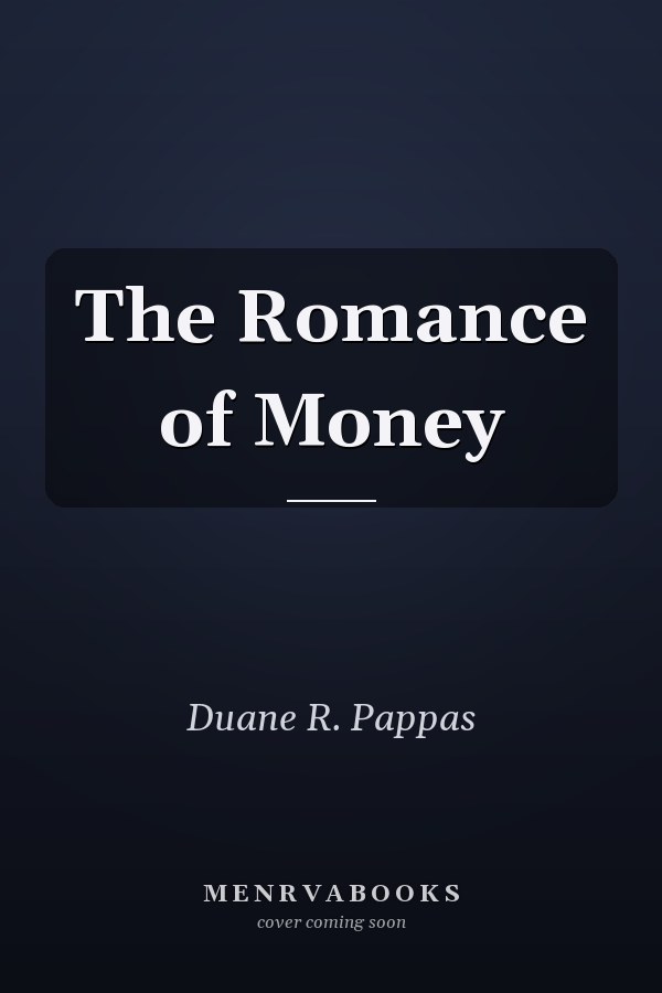 The Romance of Money