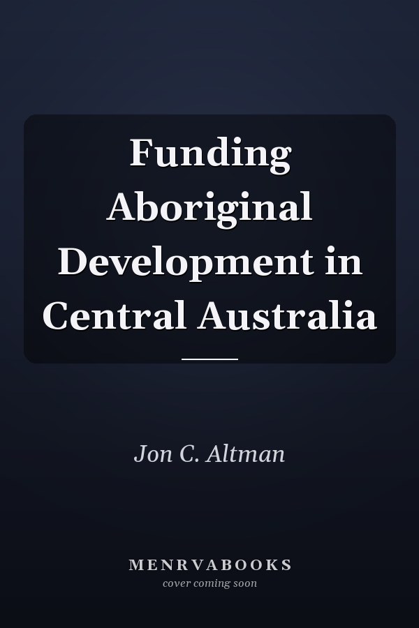 Funding Aboriginal Development in Central Australia