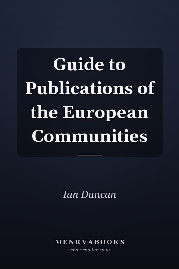 Guide to Publications of the European Communities