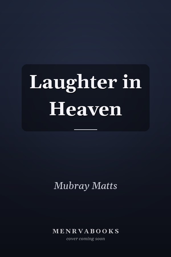 Laughter in Heaven