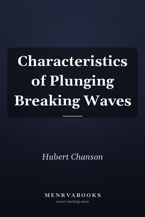 Characteristics of Plunging Breaking Waves