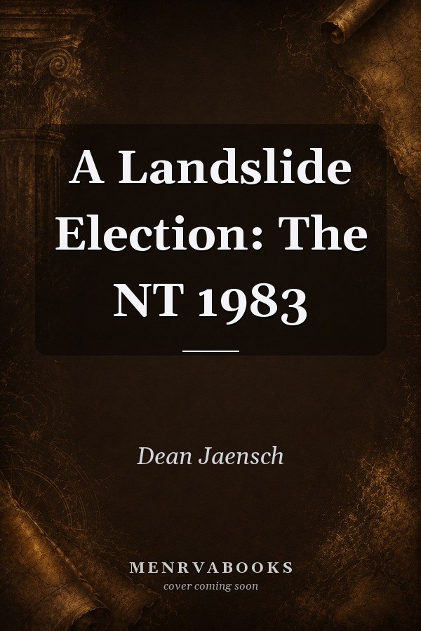 A Landslide Election: The NT 1983