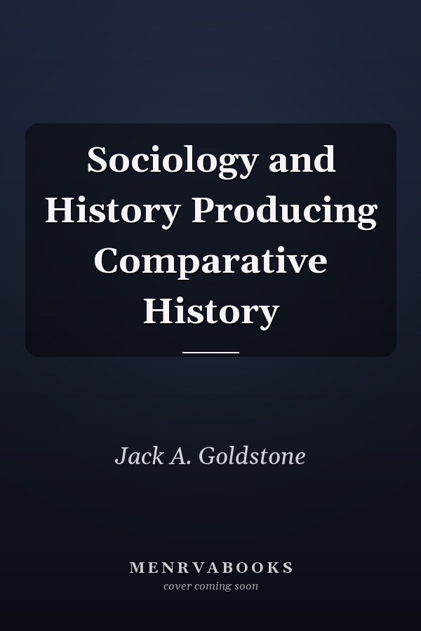 Sociology and History Producing Comparative History