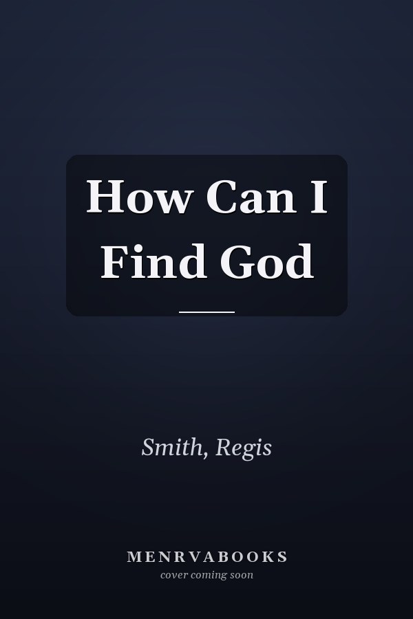 How Can I Find God