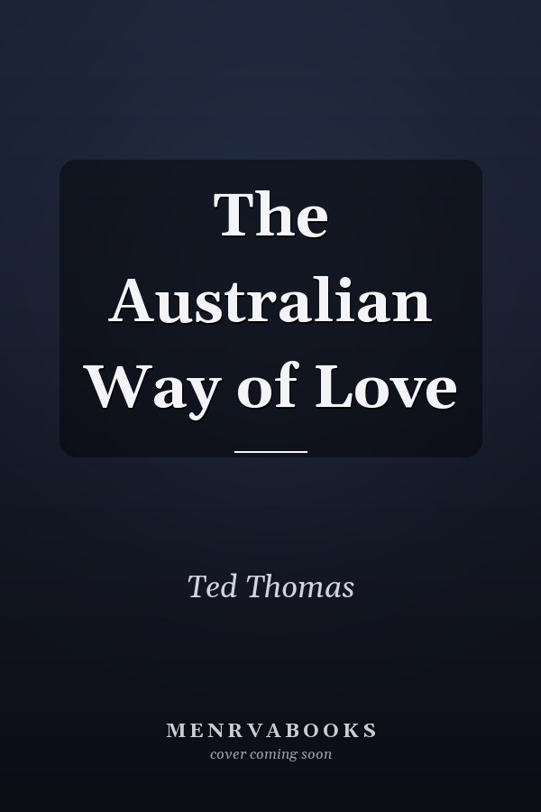 The Australian Way of Love