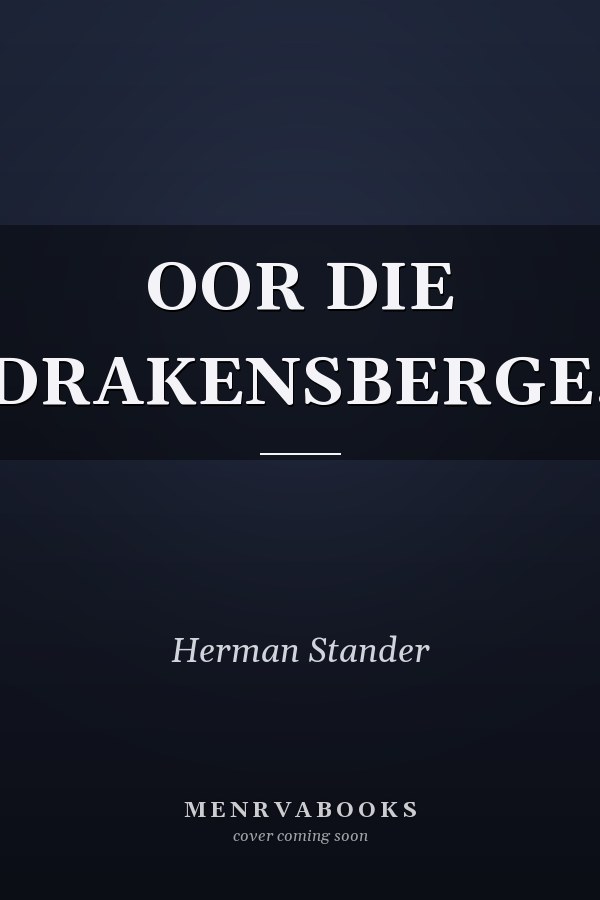 OOR DIE DRAKENSBERGE.