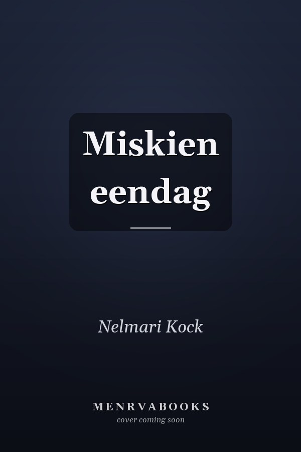 Miskien eendag