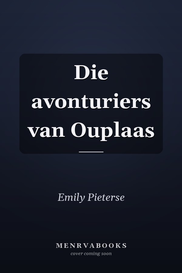 Die avonturiers van Ouplaas