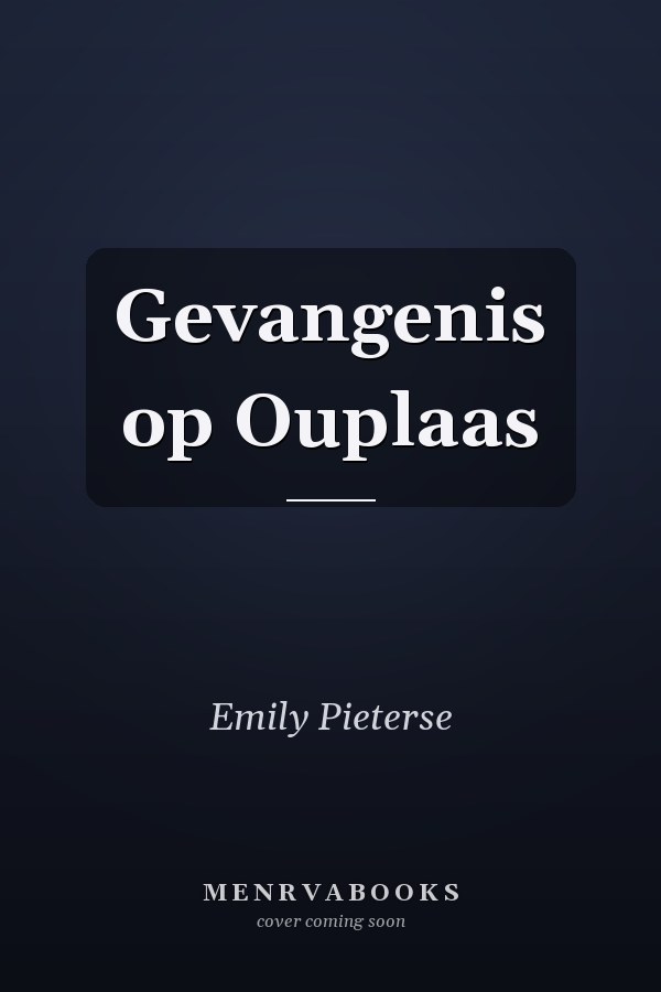 Gevangenis op Ouplaas