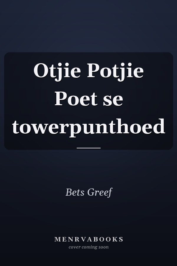 Otjie Potjie Poet se towerpunthoed