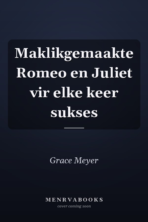 Maklikgemaakte Romeo en Juliet vir elke keer sukses