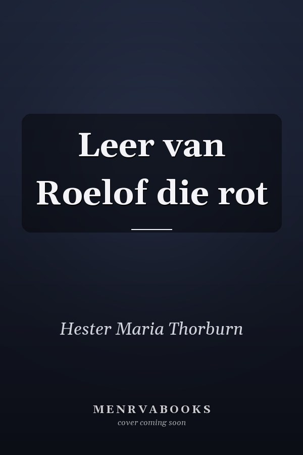 Leer van Roelof die rot