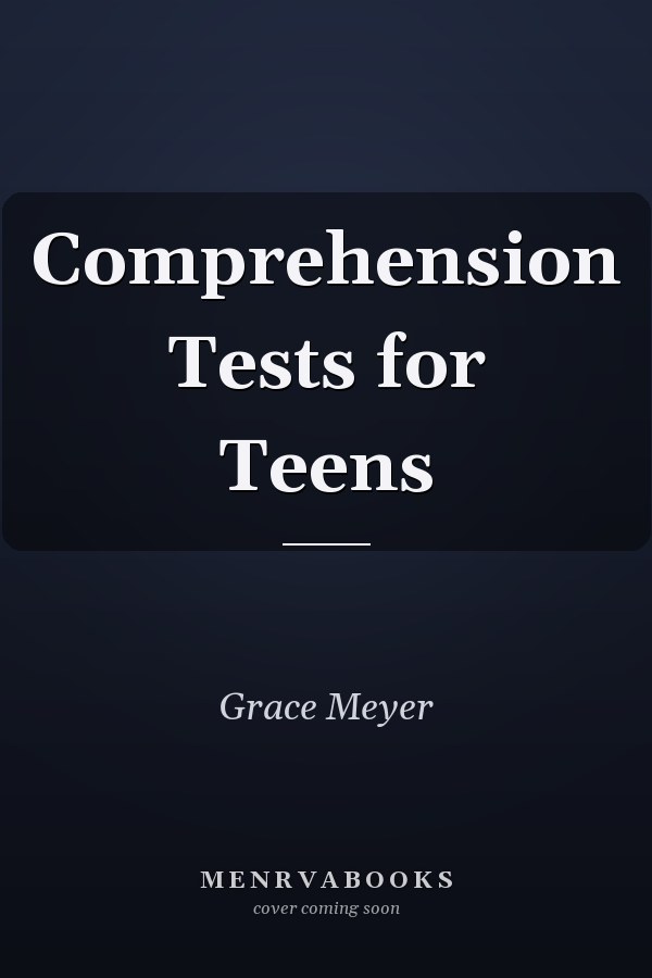 Comprehension Tests for Teens